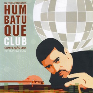 Album Dj Hum Apresenta: Humbatuque Club from Various