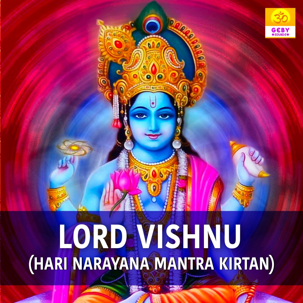 Lord Vishnu (Hari Naryana Mantra Kirtan)