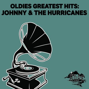 Oldies Greatest Hits: Johnny & the Hurricanes