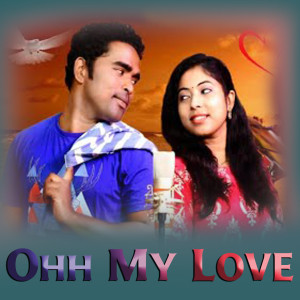 Listen to Ohh My Love song with lyrics from Suresh Suna