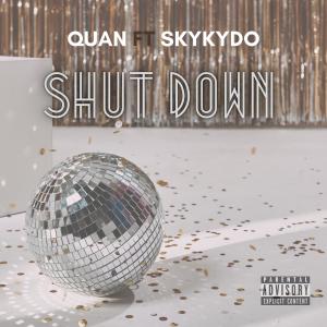 Quan的专辑Shut Down (Explicit)