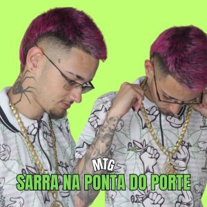 Dengarkan MTG - SARRA NA PONTA DO PORTE (Explicit) lagu dari Dj Menor Rf dengan lirik