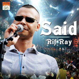 Album Soirée Live in Barcelona from Said Rif Ray