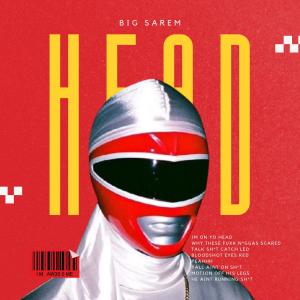 Big Sarem的專輯HEAD (Explicit)