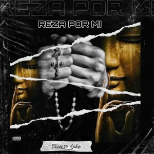 ดาวน์โหลดและฟังเพลง REZA POR MI (Explicit) พร้อมเนื้อเพลงจาก Powerr Loko