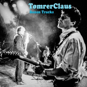 Tømrerclaus的專輯Bonus Tracks & ROCKFORCE