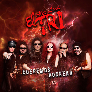 El Tri的专辑Queremos Rockear