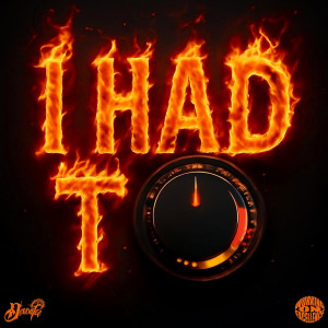 Listen to I Had To (Explicit) song with lyrics from Mischke