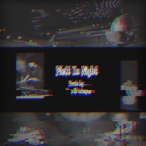 Listen to Melt In Night (feat. Radical Radio) song with lyrics from 首領・チンジャオ