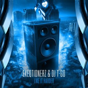 Dengarkan Like It Harder lagu dari EXEQTIONERZ dengan lirik