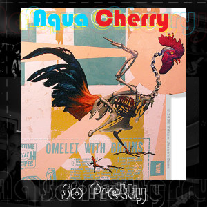 收听Aqua Cherry的So Pretty歌词歌曲