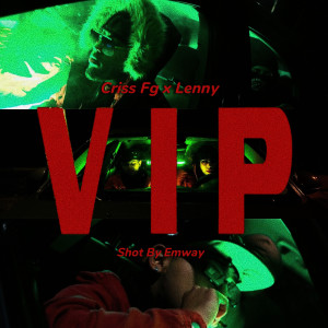 ดาวน์โหลดและฟังเพลง VIP พร้อมเนื้อเพลงจาก Lenny DMF