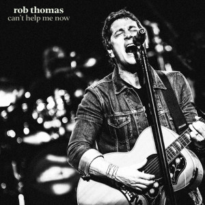 ดาวน์โหลดและฟังเพลง Can't Help Me Now พร้อมเนื้อเพลงจาก Rob Thomas
