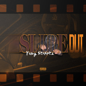 Dengarkan lagu Slide Out (Explicit) nyanyian Yung Streetz dengan lirik