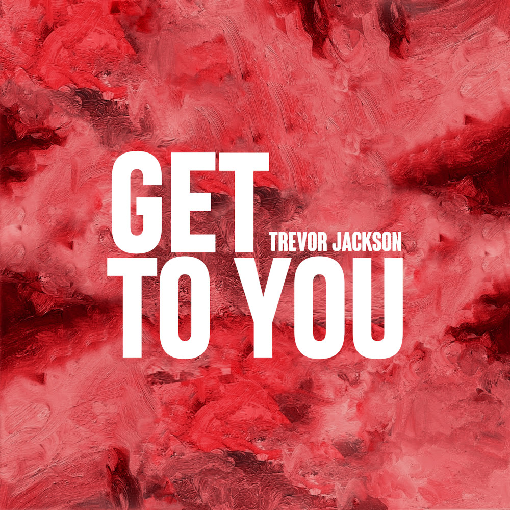 Get To You (Explicit)