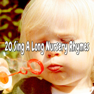 20 Sing a Long Nursery Rhymes