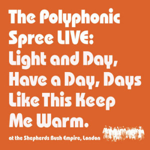 收聽The Polyphonic Spree的Light & Day (Single version) (Single Version)歌詞歌曲