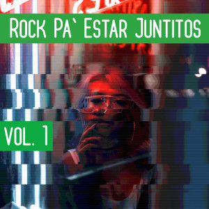 Various Artists的專輯Rock Pa' Estar Juntitos Vol. 1 (Explicit)