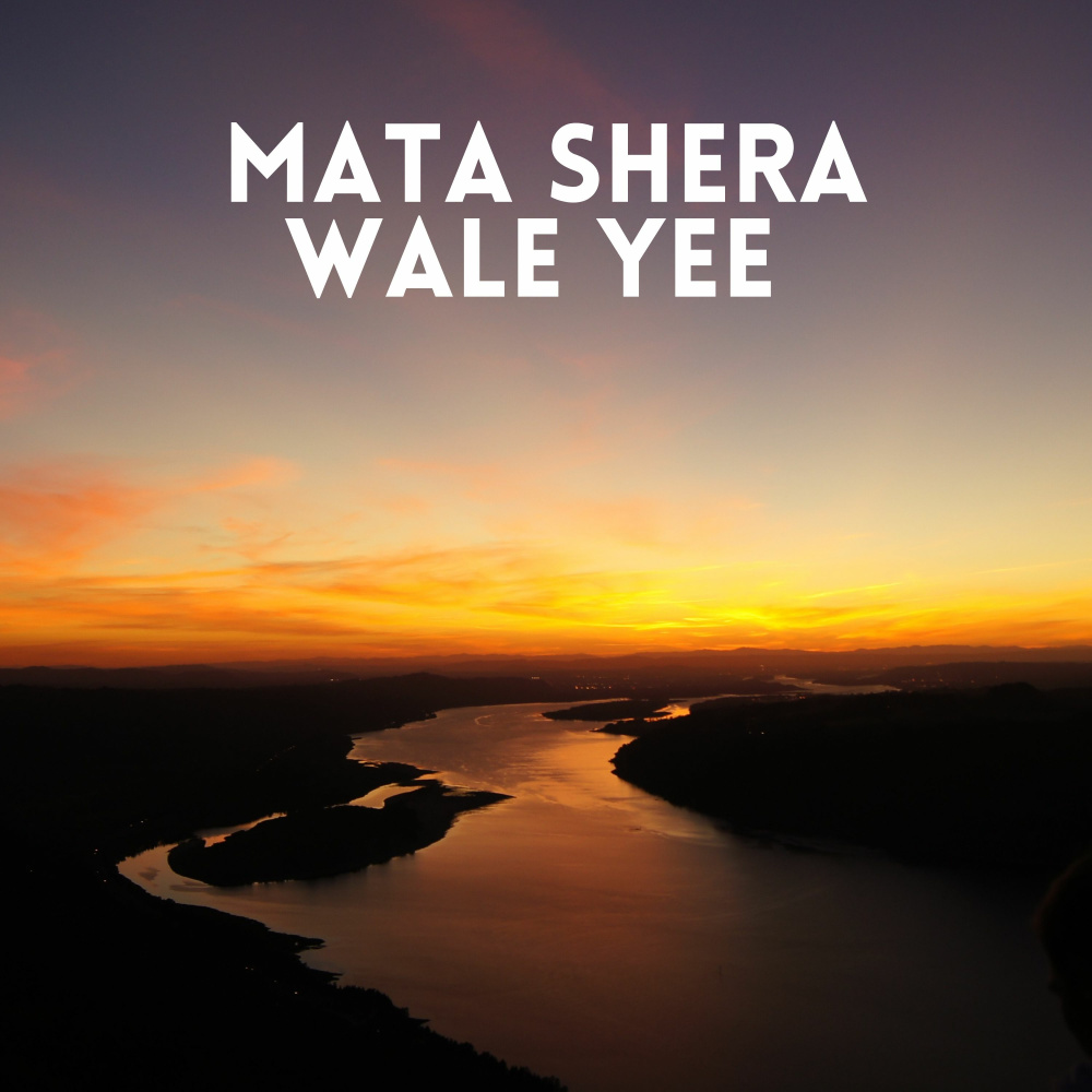 Mata Shera Wale Yee