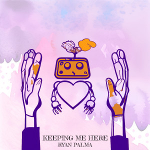 ดาวน์โหลดและฟังเพลง Keeping Me Here พร้อมเนื้อเพลงจาก Ryan Palma