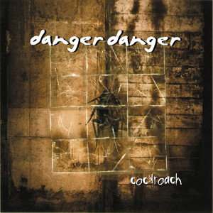 อัลบัม Cockroach, Vol.1 ศิลปิน Danger Danger