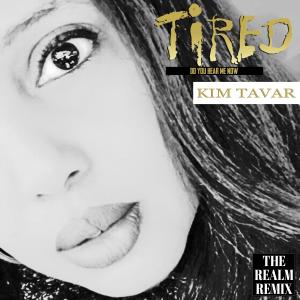 Album Tired, Do You Hear Me Now (feat. Kim Tavar) from The Realm