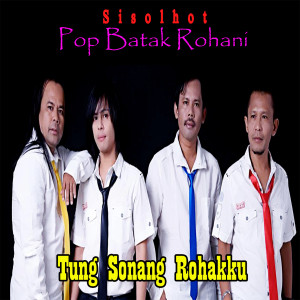 Sisolhot的專輯Pop Rohani Batak - Tung Sonang Rohakki