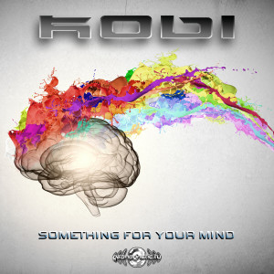 ดาวน์โหลดและฟังเพลง Something for Your Mind พร้อมเนื้อเพลงจาก Kobi