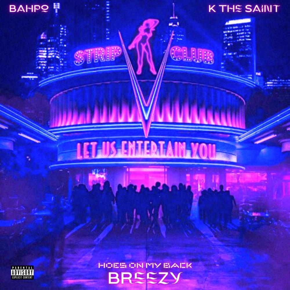 Hoes On My Back (feat. King K & Bahpo) (Explicit)