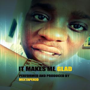 Album It Makes Me Glad (Explicit) from 