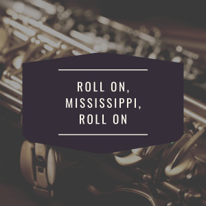 Billy Cotton的專輯Roll On, Mississippi, Roll On