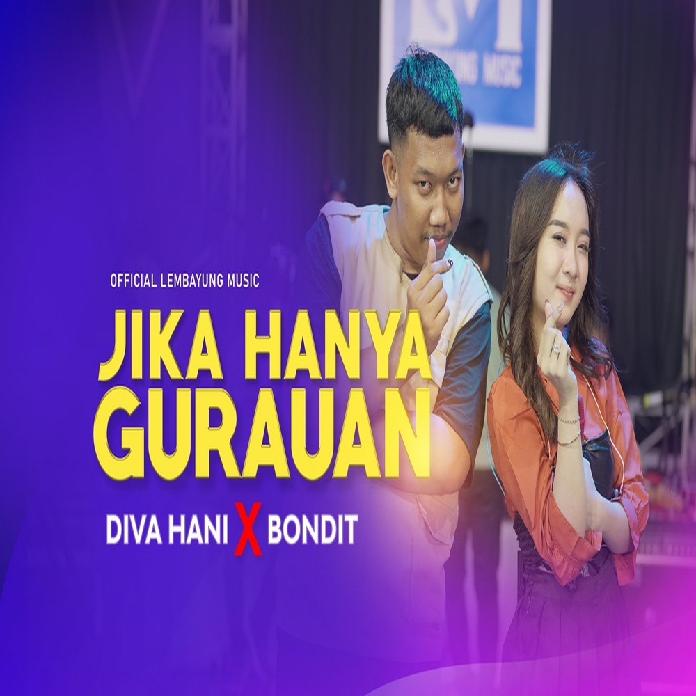 JIKA HANYA GURAUAN