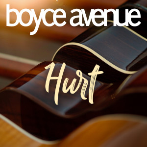 Album Hurt from Boyce Avenue