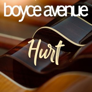 Album Hurt from Boyce Avenue