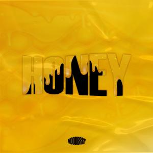 Dengarkan lagu Honey (Explicit) nyanyian MoodBrry dengan lirik