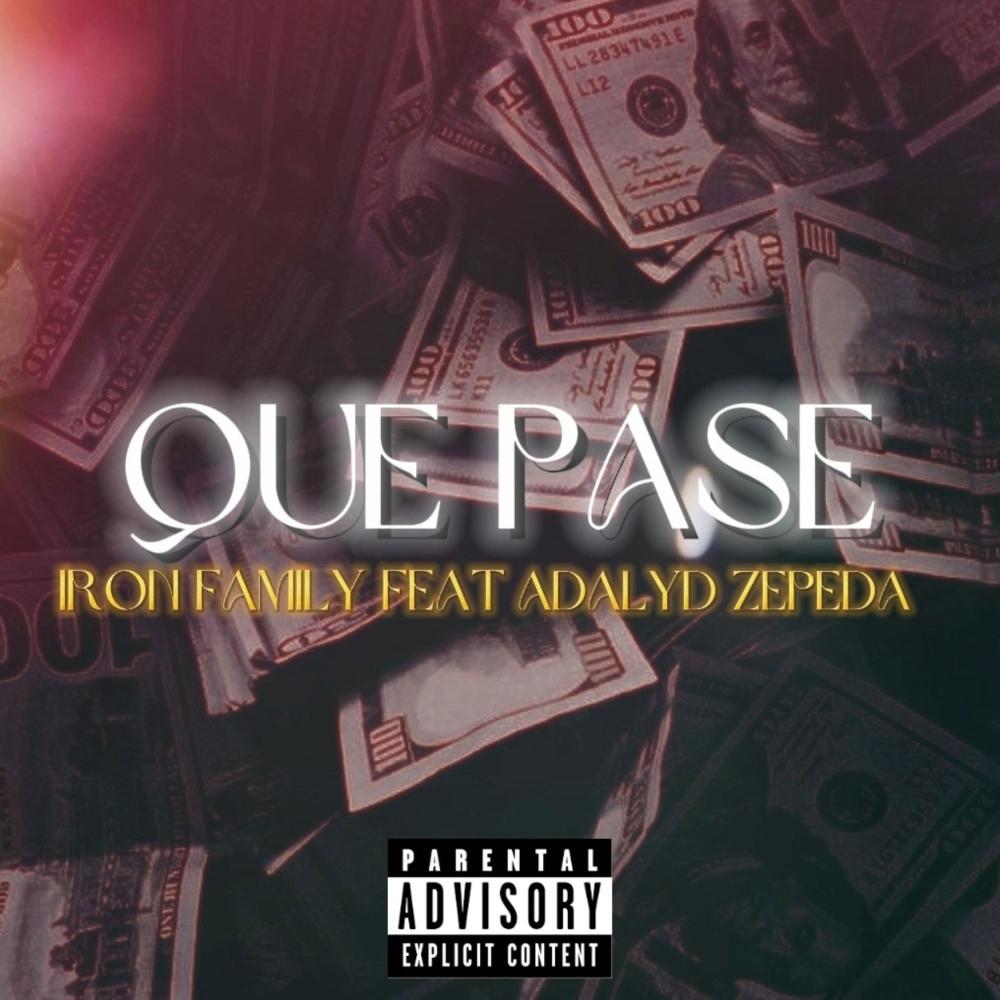 Que Pase (feat. Adalid Zepeda) (Explicit)