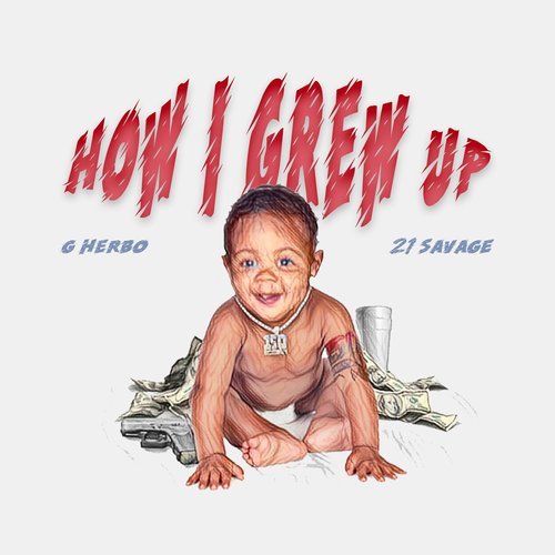 That's How I Grew Up (feat. 21 Savage) (Explicit)