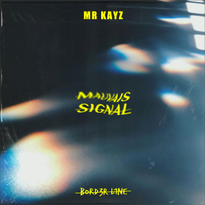 Mr Kayz的專輯Mauvais signal (Explicit)