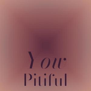 收听Demis Pette的Yow Pitiful歌词歌曲