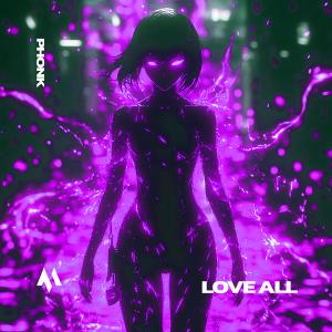 Listen to LOVE ALL (PHONK, Super Slowed) song with lyrics from DRIFTMANE