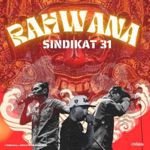 Listen to Rahwana song with lyrics from Sindikat 31