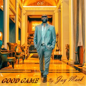 收聽Jay Mack的Good Game (Extended Mix)歌詞歌曲