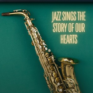 อัลบัม Jazz Sings The Story Of Our Hearts ศิลปิน Jim Ally