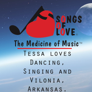 Listen to Tessa Loves Dancing, Singing and Vilonia, Arkansas. song with lyrics from B. Olorounto