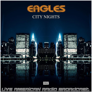 Album City Nights from The Eagles