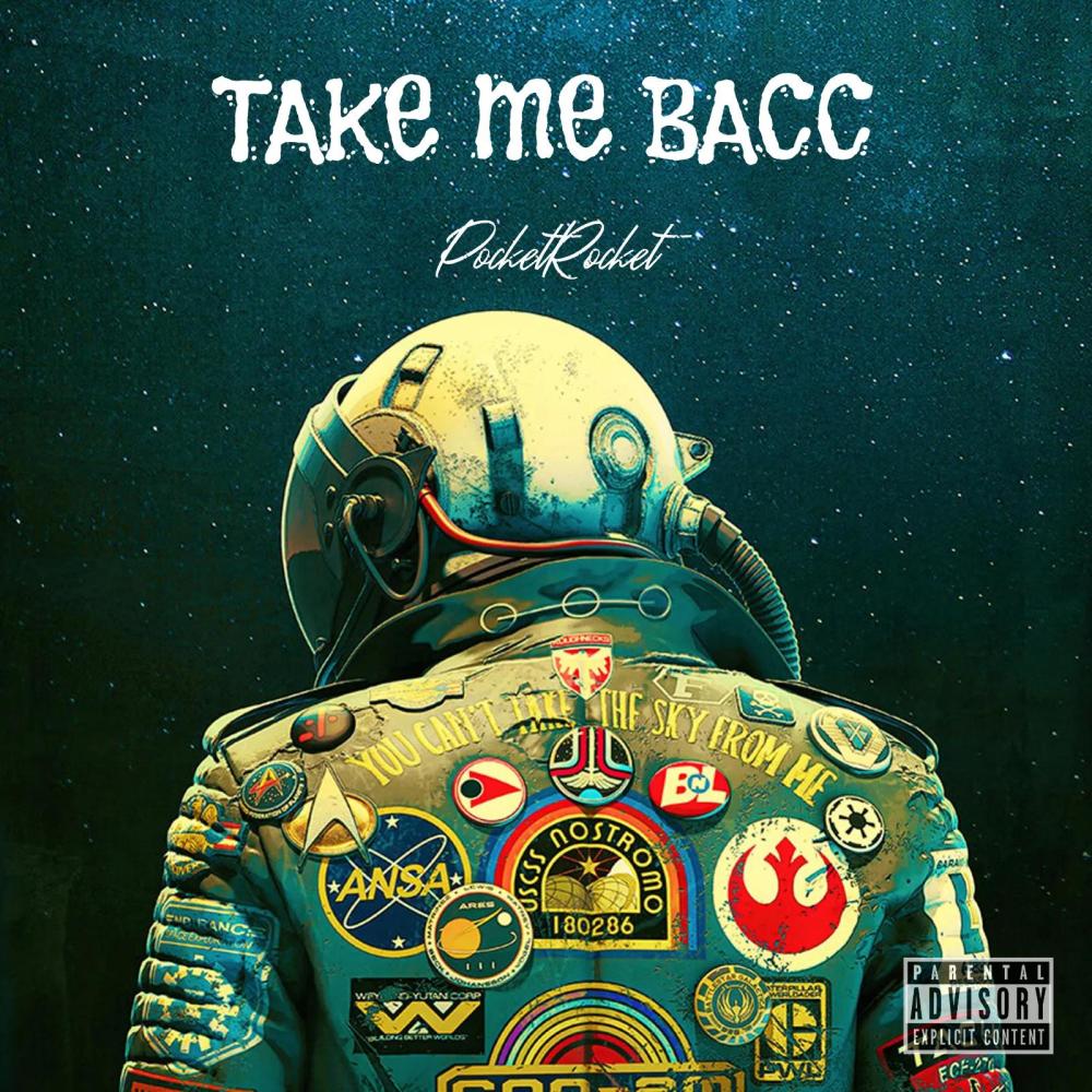 Take Me Bacc (Explicit)