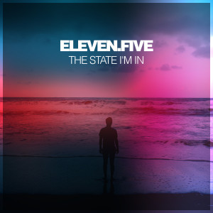 Eleven.Five的专辑The State I'm In