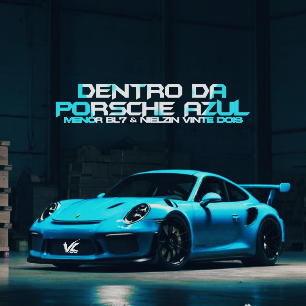 Dentro da Porsche Azul (Explicit)