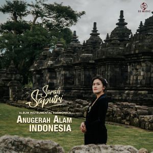 Anugerah Alam Indonesia (Instrumenal Harmonica) dari Sarah Saputri