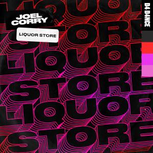 收聽Joel Corry的Liquor Store (Explicit)歌詞歌曲